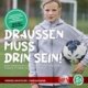 draussen-muss-drin-sein